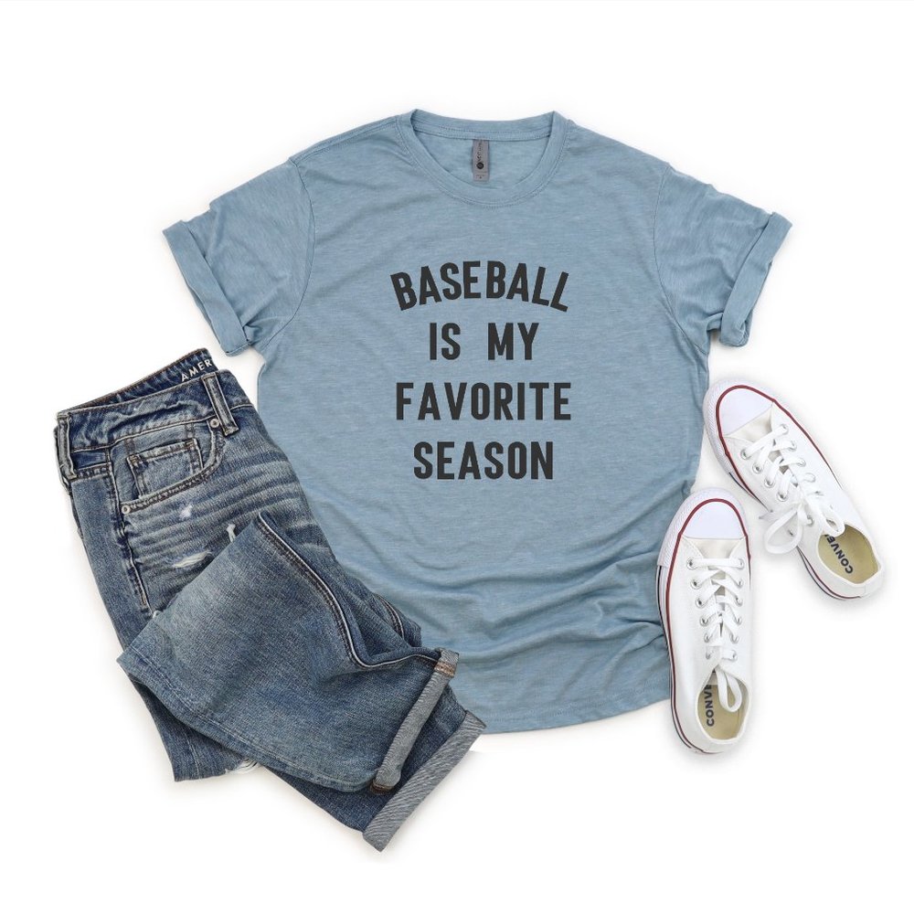 NWT Baseball is My Favorite Season - Pick your Size/Color Small Medium Large XL